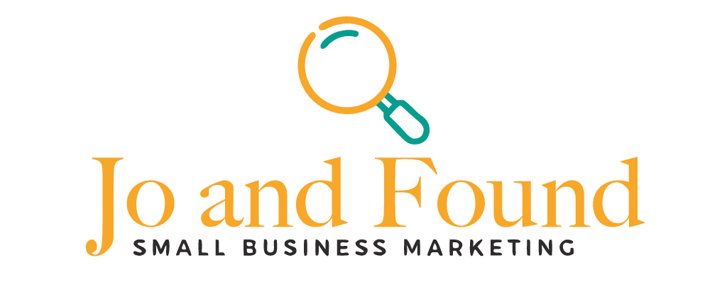 Jo and Found — Small Business Marketing